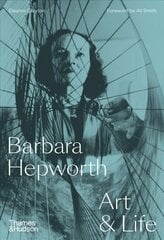 Barbara Hepworth: Art & Life цена и информация | Книги об искусстве | kaup24.ee