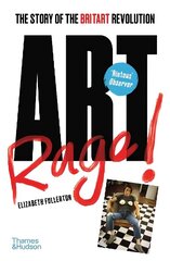 Artrage!: The Story of the BritArt Revolution hind ja info | Kunstiraamatud | kaup24.ee