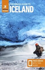Rough Guide to Iceland (Travel Guide with Free eBook): (Travel Guide with free eBook) 7th Revised edition цена и информация | Путеводители, путешествия | kaup24.ee