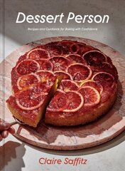 Dessert Person: Recipes and Guidance for Baking with Confidence: A Baking Book Illustrated edition hind ja info | Retseptiraamatud  | kaup24.ee