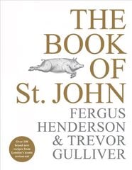 Book of St John: Over 100 brand new recipes from London's iconic restaurant hind ja info | Retseptiraamatud | kaup24.ee