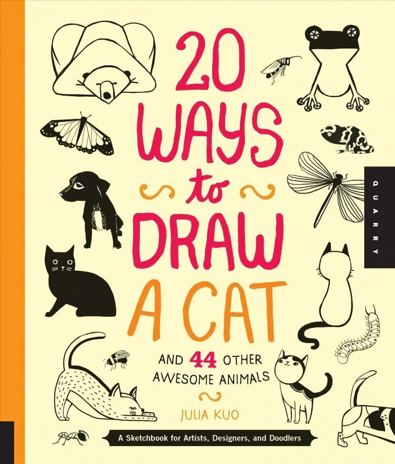 20 Ways to Draw a Cat and 44 Other Awesome Animals: A Sketchbook for Artists, Designers, and Doodlers hind ja info | Kunstiraamatud | kaup24.ee
