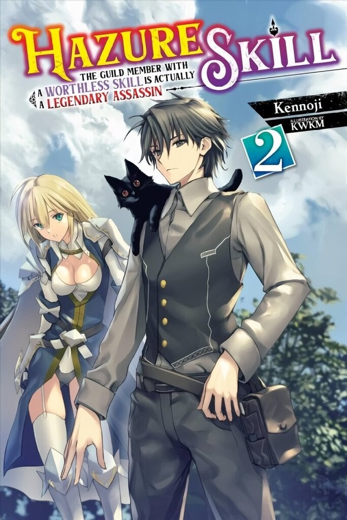 Hazure Skill: The Guild Member with a Worthless Skill Is Actually a Legendary Assassin, Vol. 2 LN цена и информация | Fantaasia, müstika | kaup24.ee