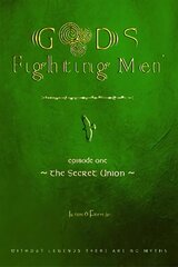 GODS & FIGHTING MEN: THE SECRET UNION 2021 цена и информация | Фантастика, фэнтези | kaup24.ee