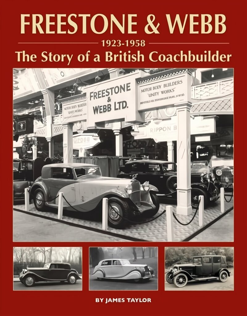 Freestone & Webb, 1923-1958: The Story of a British Coachbuilder цена и информация | Reisiraamatud, reisijuhid | kaup24.ee