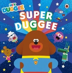 Hey Duggee: Super Duggee цена и информация | Книги для малышей | kaup24.ee