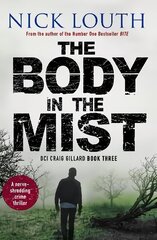 Body in the Mist: A nerve-shredding crime thriller цена и информация | Фантастика, фэнтези | kaup24.ee