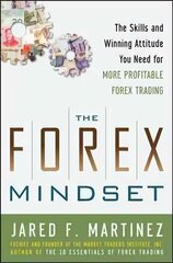Forex Mindset: The Skills and Winning Attitude You Need for More Profitable   Forex Trading: The Skills and Winning Attitude You Need for More Profitable Forex Trading цена и информация | Книги по экономике | kaup24.ee