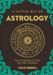Little Bit of Astrology, A: An Introduction to the Zodiac цена и информация | Самоучители | kaup24.ee