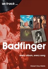 Badfinger On Track: Every Album, Every Song цена и информация | Книги об искусстве | kaup24.ee