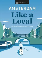 Amsterdam Like a Local: By the People Who Call It Home цена и информация | Путеводители, путешествия | kaup24.ee