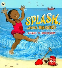 Splash, Anna Hibiscus! hind ja info | Väikelaste raamatud | kaup24.ee