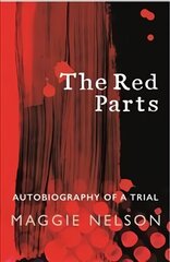 Red Parts: Autobiography of a Trial цена и информация | Биографии, автобиогафии, мемуары | kaup24.ee