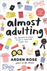 Almost Adulting: All You Need to Know to Get it Together (Sort of) hind ja info | Noortekirjandus | kaup24.ee