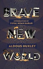 Brave New World: 90th Anniversary Edition with an Introduction by Yuval Noah Harari цена и информация | Фантастика, фэнтези | kaup24.ee