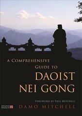 Comprehensive Guide to Daoist Nei Gong цена и информация | Книги о питании и здоровом образе жизни | kaup24.ee