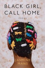 Black Girl, Call Home цена и информация | Поэзия | kaup24.ee