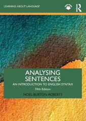 Analysing Sentences: An Introduction to English Syntax 5th edition hind ja info | Võõrkeele õppematerjalid | kaup24.ee