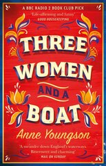 Three Women and a Boat: A BBC Radio 2 Book Club Title hind ja info | Fantaasia, müstika | kaup24.ee
