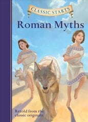 Classic Starts (R): Roman Myths abridged edition цена и информация | Книги для подростков и молодежи | kaup24.ee