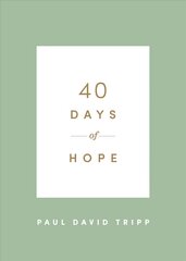 40 Days of Hope hind ja info | Usukirjandus, religioossed raamatud | kaup24.ee