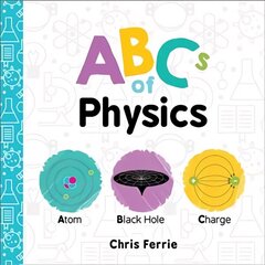 ABCs of Physics hind ja info | Noortekirjandus | kaup24.ee