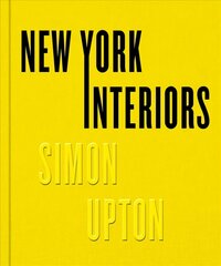 New York Interiors hind ja info | Eneseabiraamatud | kaup24.ee