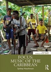 Focus: Music of the Caribbean цена и информация | Книги об искусстве | kaup24.ee