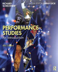 Performance Studies: An Introduction 4th edition hind ja info | Kunstiraamatud | kaup24.ee