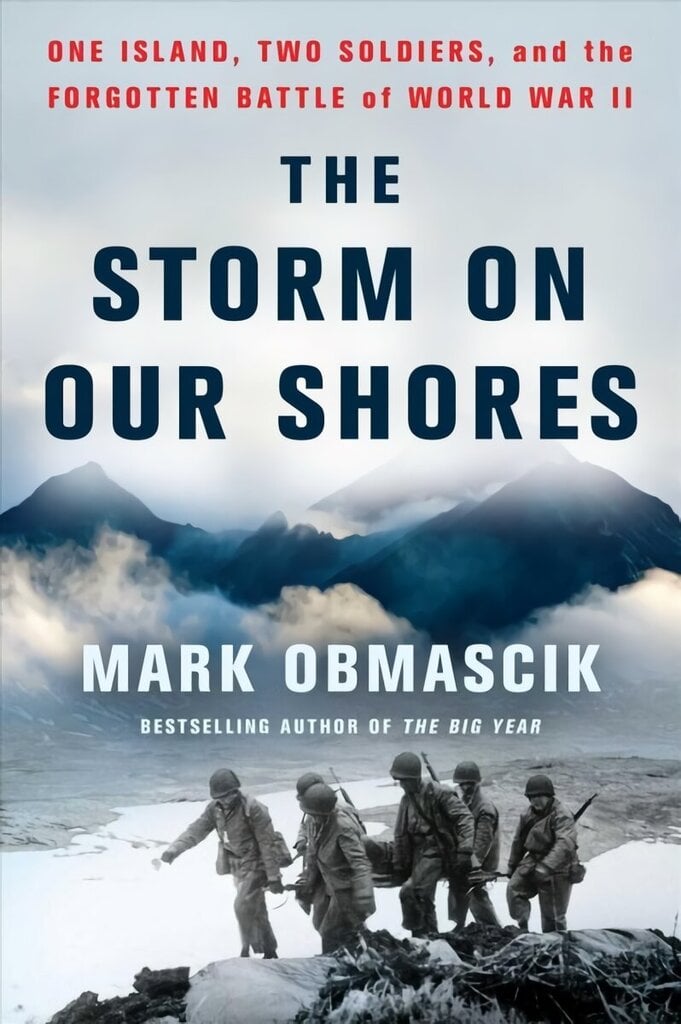 Storm on Our Shores: One Island, Two Soldiers, and the Forgotten Battle of World War II hind ja info | Ajalooraamatud | kaup24.ee