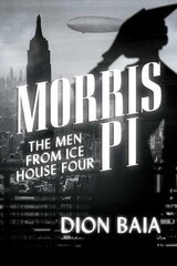 Morris PI: The Men from Ice House Four hind ja info | Fantaasia, müstika | kaup24.ee