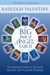 Big Book of Angel Tarot: The Essential Guide to Symbols, Spreads, and Accurate Readings цена и информация | Самоучители | kaup24.ee