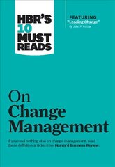 HBR's 10 Must Reads on Change Management (including featured article Leading Change, by John P. Kotter) цена и информация | Книги по экономике | kaup24.ee