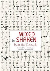 Mixed & Shaken: Essential Cocktails цена и информация | Книги рецептов | kaup24.ee