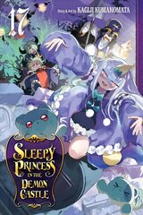 Sleepy Princess in the Demon Castle, Vol. 17 цена и информация | Фантастика, фэнтези | kaup24.ee