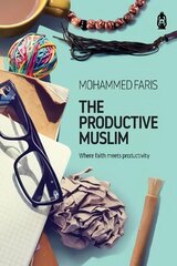 Productive Muslim: Where Faith Meets Productivity цена и информация | Самоучители | kaup24.ee