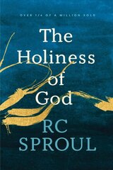 Holiness Of God, The 2nd Revised, Expanded ed. цена и информация | Духовная литература | kaup24.ee