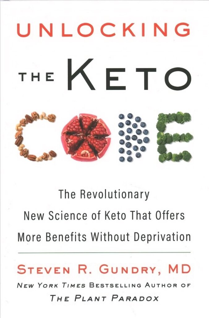 Unlocking the Keto Code: The Revolutionary New Science of Keto That Offers More Benefits Without Deprivation цена и информация | Eneseabiraamatud | kaup24.ee