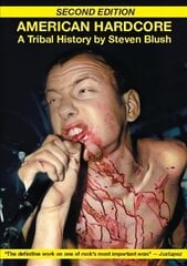 American Hardcore: A Tribal History 2nd цена и информация | Книги об искусстве | kaup24.ee