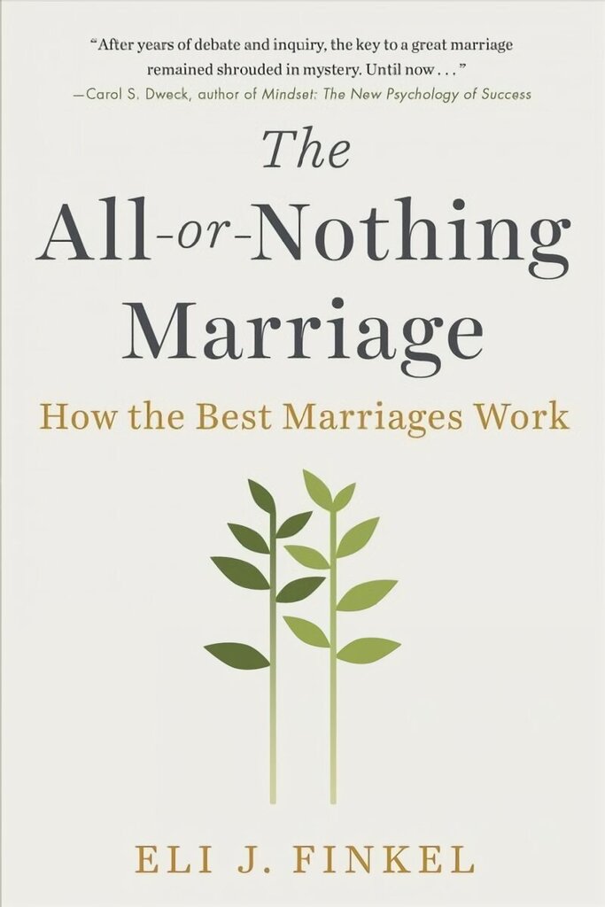 All-or-nothing Marriage: How the Best Marriages Work hind ja info | Eneseabiraamatud | kaup24.ee
