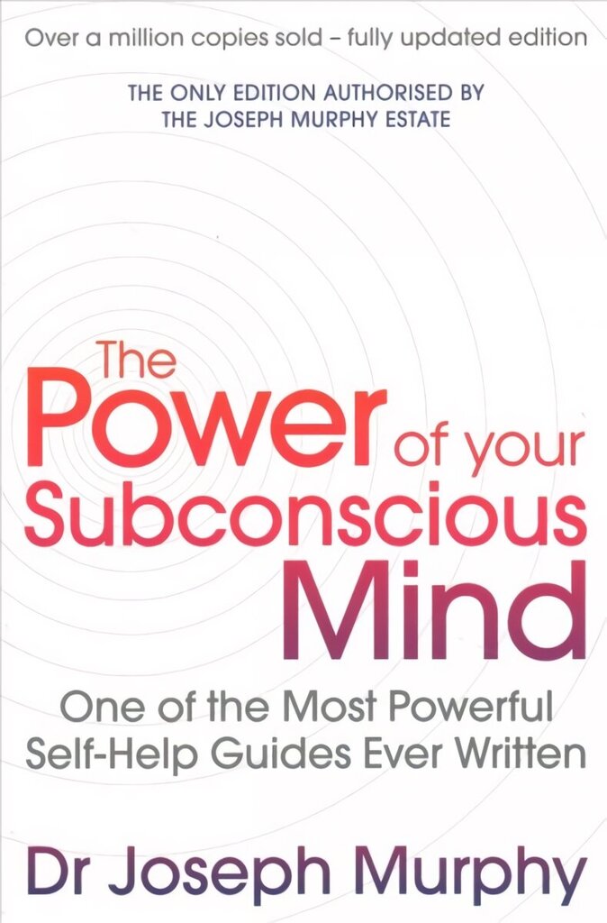 Power Of Your Subconscious Mind (revised): One Of The Most Powerful Self-help Guides Ever Written! Reissue цена и информация | Eneseabiraamatud | kaup24.ee