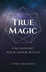 True Magic: Unleashing Your Inner Witch hind ja info | Eneseabiraamatud | kaup24.ee