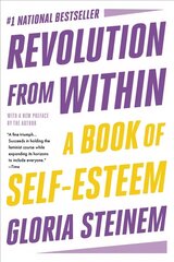 Revolution from Within: A Book of Self-Esteem цена и информация | Самоучители | kaup24.ee