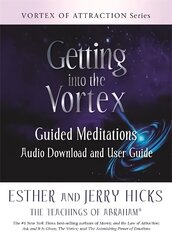 Getting into the Vortex: Guided Meditations Audio Download and User Guide цена и информация | Самоучители | kaup24.ee