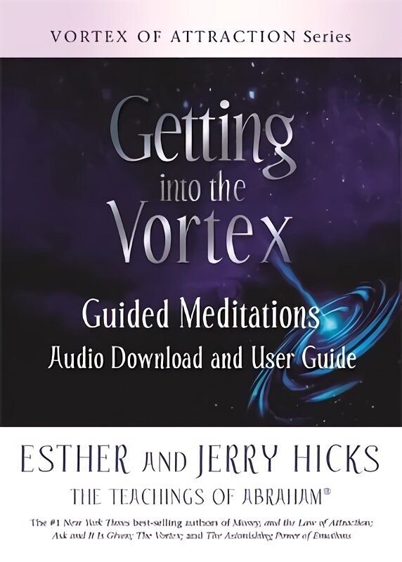 Getting into the Vortex: Guided Meditations Audio Download and User Guide цена и информация | Eneseabiraamatud | kaup24.ee