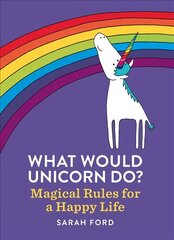 What Would Unicorn Do? цена и информация | Самоучители | kaup24.ee
