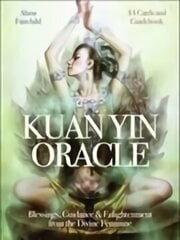 Kuan Yin Oracle: Blessings, Guidance & Enlightenment from the Divine Feminine hind ja info | Eneseabiraamatud | kaup24.ee