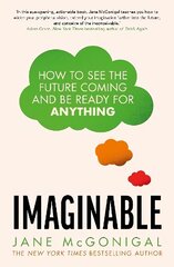 Imaginable: How to see the future coming and be ready for anything hind ja info | Eneseabiraamatud | kaup24.ee