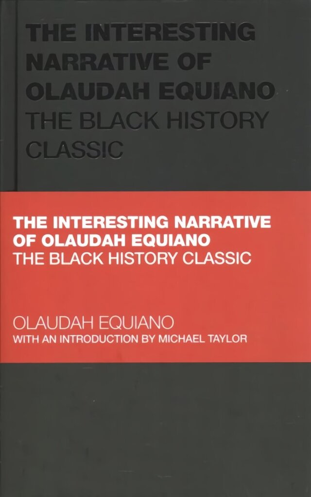 Interesting Narrative of Olaudah Equiano: The Black History Classic hind ja info | Eneseabiraamatud | kaup24.ee