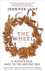 Wheel: A Witch's Path Back to the Ancient Self цена и информация | Самоучители | kaup24.ee